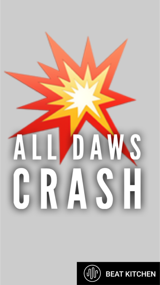 All DAWs Crash