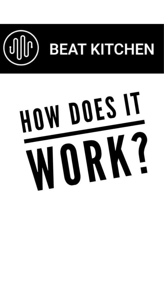 Beat Kitchen: how does it work