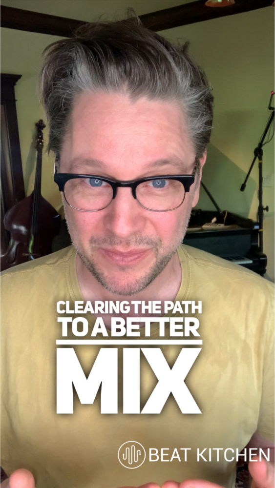 Clearing a Path to a Better Mix