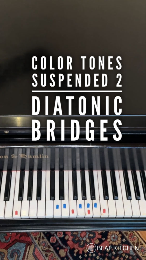 Color Tones: suspended two diatonic bridges