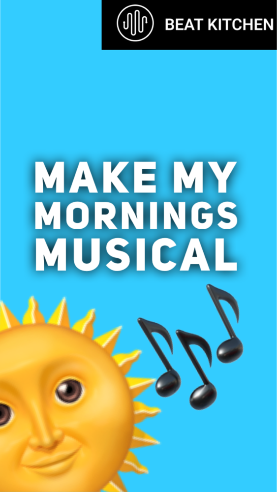 Make My Mornings Musical