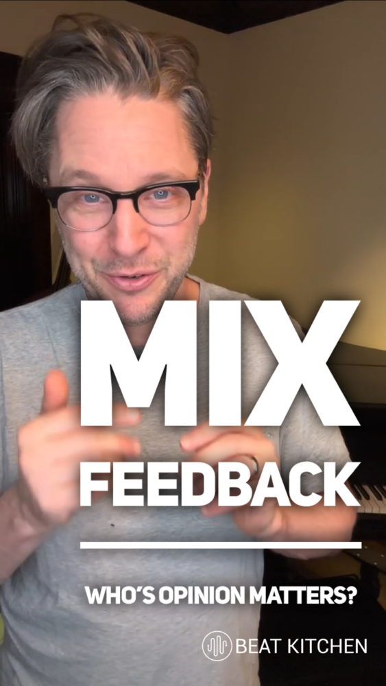 Mix Feedback: who's opinion matters