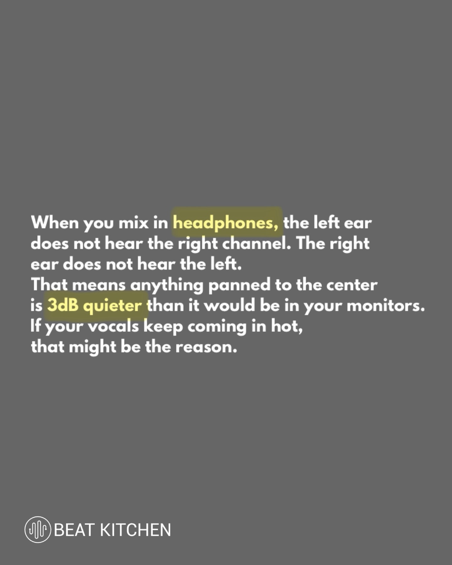Text card explaining that headphone mixing makes center content 3dB quieter because each ear only hears one channel