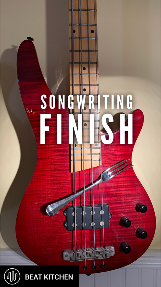 songwriting finish