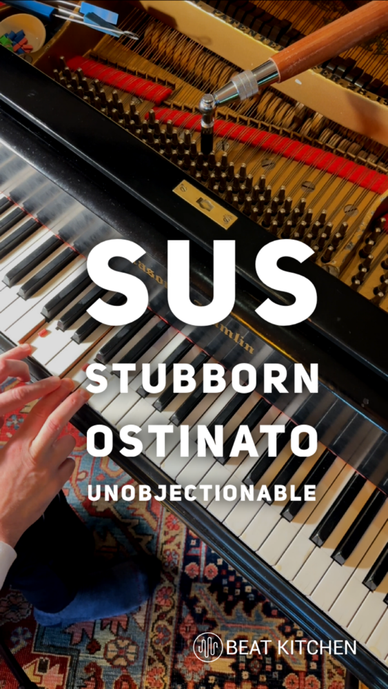 Sus Stubborn Ostinato Unobjectionable