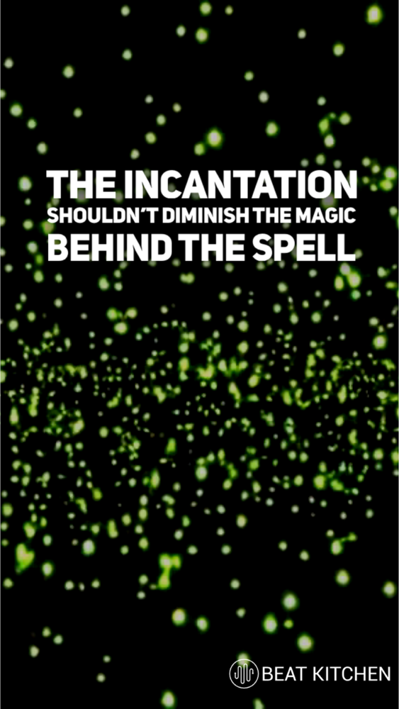 The Incantation Behind the Spell
