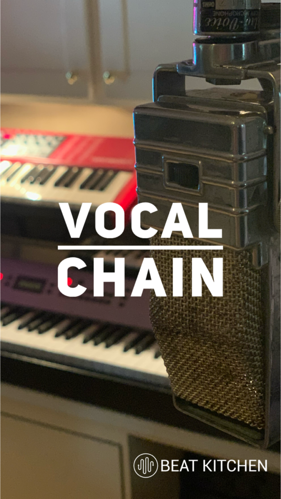Vocal Chain: when you first started recording